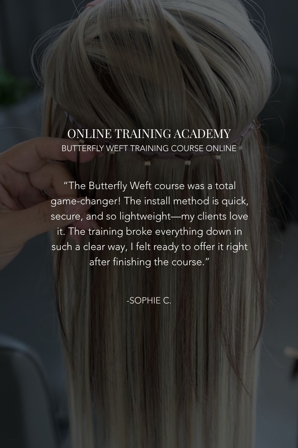 Superior Butterfly Weft™ Training Course Online